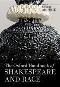 Akhimie |  The Oxford Handbook of Shakespeare and Race | Buch |  Sack Fachmedien