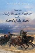 Martin |  From the Holy Roman Empire to the Land of the Tsars | Buch |  Sack Fachmedien