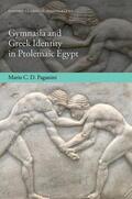Paganini |  Gymnasia and Greek Identity in Ptolemaic Egypt | Buch |  Sack Fachmedien