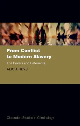 Heys | From Conflict to Modern Slavery | Buch | 978-0-19-284654-9 | sack.de