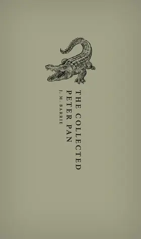 Barrie / Douglas-Fairhurst |  The Collected Peter Pan | Buch |  Sack Fachmedien