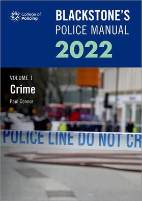 Connor | Blackstone's Police Manuals Volume 1: Crime 2022 | Buch | 978-0-19-284842-0 | sack.de