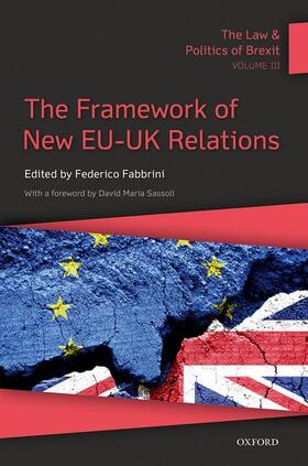 Fabbrini | The Law and Politics of Brexit: Volume III | Buch | 978-0-19-284846-8 | sack.de