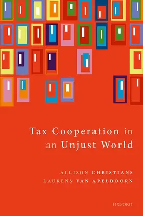 Christians / van Apeldoorn |  Tax Cooperation in an Unjust World | Buch |  Sack Fachmedien