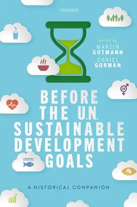 Gutmann / Gorman |  Before the Un Sustainable Development Goals | Buch |  Sack Fachmedien