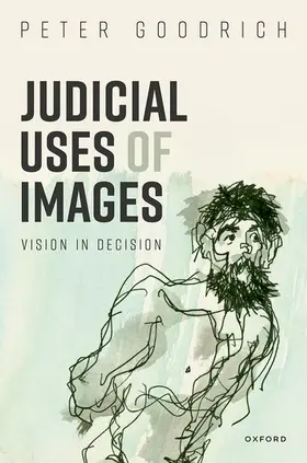 Goodrich |  Judicial Uses of Images: Vision in Decision | Buch |  Sack Fachmedien