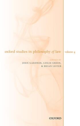Gardner / Green / Leiter | Oxford Studies in Philosophy of Law Volume 4 | Buch | 978-0-19-284887-1 | sack.de