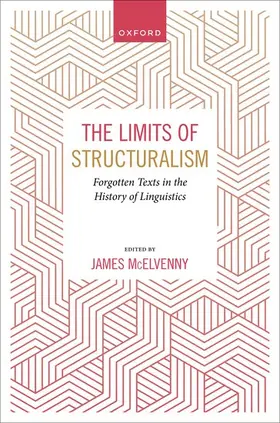 McElvenny | The Limits of Structuralism | Buch | 978-0-19-284904-5 | www.sack.de