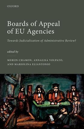 Chamon / Volpato / Eliantonio | Boards of Appeal of Eu Agencies | Buch | 978-0-19-284929-8 | sack.de