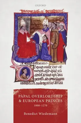 Wiedemann |  Papal Overlordship and European Princes, 1000-1270 | Buch |  Sack Fachmedien