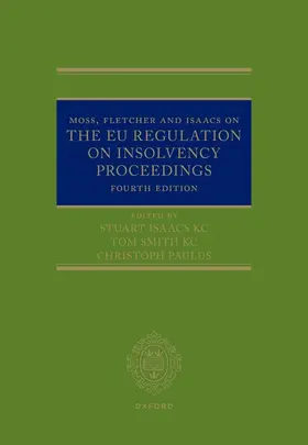 Smith KC / Isaacs KC / Paulus |  Moss, Fletcher and Isaacs on the EU Regulation on Insolvency Proceedings | Buch |  Sack Fachmedien