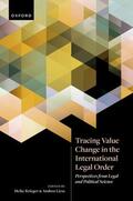 Krieger / Liese |  Tracing Value Change in the International Legal Order | Buch |  Sack Fachmedien