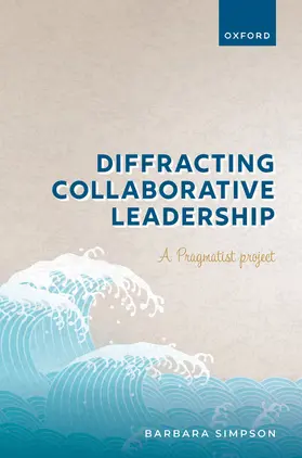 Simpson |  Diffracting Collaborative Leadership | Buch |  Sack Fachmedien