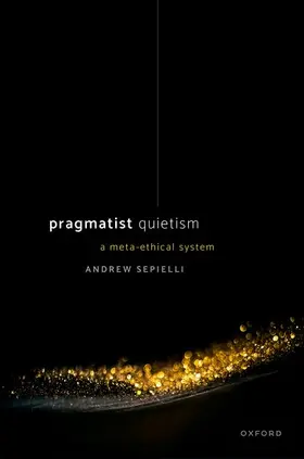 Sepielli |  Pragmatist Quietism | Buch |  Sack Fachmedien