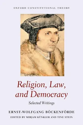 Böckenförde / Künkler / Stein |  Religion, Law, and Democracy: Selected Writings | Buch |  Sack Fachmedien