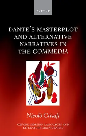 Crisafi |  Dante's Masterplot and Alternative Narratives in the Commedia | Buch |  Sack Fachmedien