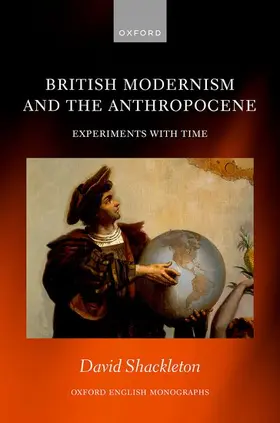 Shackleton | British Modernism and the Anthropocene | Buch | 978-0-19-285774-3 | sack.de