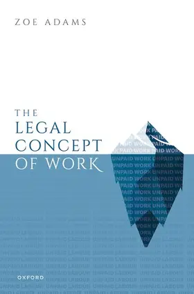 Adams |  The Legal Concept of Work | Buch |  Sack Fachmedien