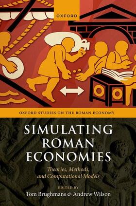 Brughmans / Wilson |  Simulating Roman Economies | Buch |  Sack Fachmedien