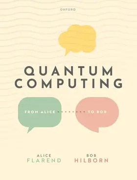 Flarend / Hilborn |  Quantum Computing: From Alice to Bob | Buch |  Sack Fachmedien