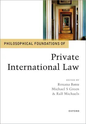 Banu / Green / Michaels |  Philosophical Foundations of Private International Law | Buch |  Sack Fachmedien
