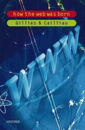 Gillies / Cailliau |  How the Web Was Born | Buch |  Sack Fachmedien