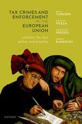 Turksen / Vozza / Kreissl |  Tax Crimes and Enforcement in the European Union | Buch |  Sack Fachmedien