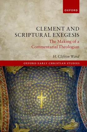 Ward | Clement and Scriptural Exegesis | Buch | 978-0-19-286336-2 | www.sack.de