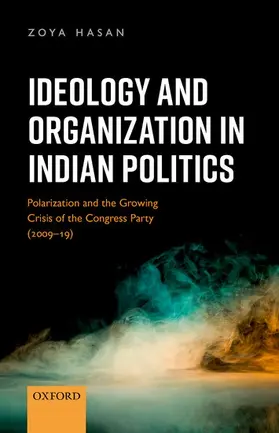 Hasan | Ideology and Organization in Indian Politics | Buch | 978-0-19-286341-6 | www.sack.de