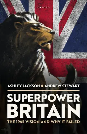 Jackson / Stewart |  Superpower Britain | Buch |  Sack Fachmedien