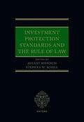 Reinisch / Schill |  Investment Protection Standards and the Rule of Law | Buch |  Sack Fachmedien