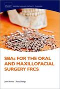 Breeze / Elledge |  SBAs for the Oral and Maxillofacial Surgery FRCS | Buch |  Sack Fachmedien