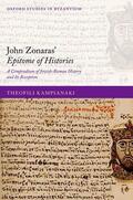 Kampianaki |  John Zonaras' Epitome of Histories | Buch |  Sack Fachmedien