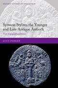 Parker |  Symeon Stylites the Younger and Late Antique Antioch | Buch |  Sack Fachmedien