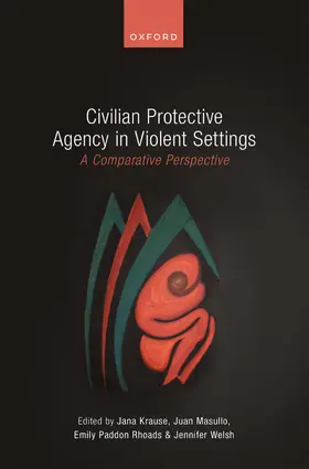 Krause / Masullo / Rhoads |  Civilian Protective Agency in Violent Settings | Buch |  Sack Fachmedien