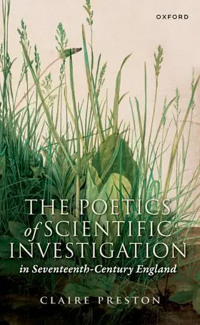 Preston |  The Poetics of Scientific Investigation in Seventeenth-Century England | Buch |  Sack Fachmedien