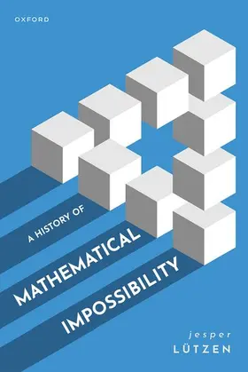 Lützen |  A History of Mathematical Impossibility | Buch |  Sack Fachmedien