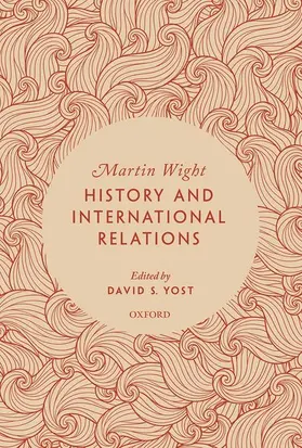 Wight / Yost |  History and International Relations | Buch |  Sack Fachmedien
