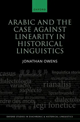 Owens |  Arabic and the Case Against Linearity in Historical Linguistics | Buch |  Sack Fachmedien