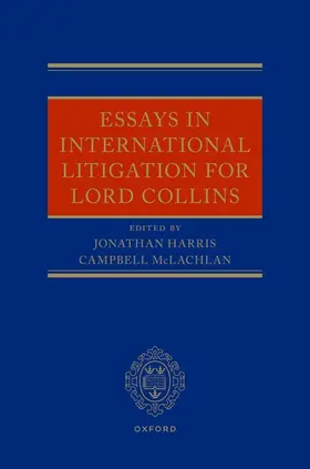 Harris / McLachlan |  Essays in International Litigation for Lord Collins | Buch |  Sack Fachmedien