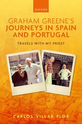 Villar Flor |  Graham Greene's Journeys in Spain and Portugal | Buch |  Sack Fachmedien