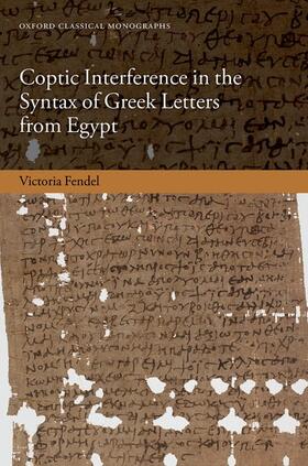 Fendel | Coptic Interference in the Greek Letters from Egypt | Buch | 978-0-19-286917-3 | sack.de