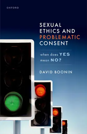 Boonin |  Sexual Ethics and Problematic Consent | Buch |  Sack Fachmedien