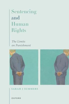 Summers |  Sentencing and Human Rights | Buch |  Sack Fachmedien