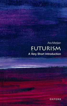 Merjian | Futurism | Buch | 978-0-19-287100-8 | www.sack.de