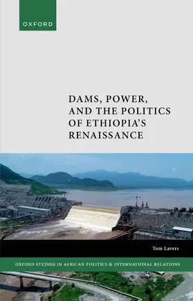 Lavers |  Dams, Power, and the Politics of Ethiopia's Renaissance | Buch |  Sack Fachmedien