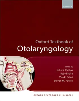 Phillips / Powell / Bhalla |  Oxford Textbook of Otolaryngology | Buch |  Sack Fachmedien