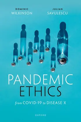 Savulescu / Wilkinson |  Pandemic Ethics | Buch |  Sack Fachmedien