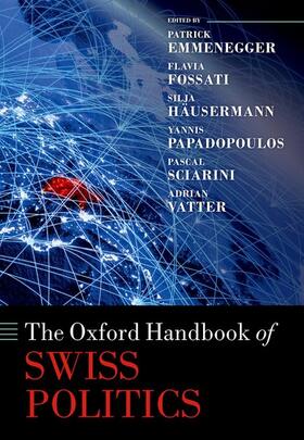 Emmenegger / Fossati / Häusermann | The Oxford Handbook of Swiss Politics | Buch | 978-0-19-287178-7 | sack.de