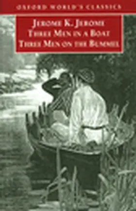 Jerome | Three Men in a Boat and Three Men on the Bummel | Buch | 978-0-19-288033-8 | www.sack.de